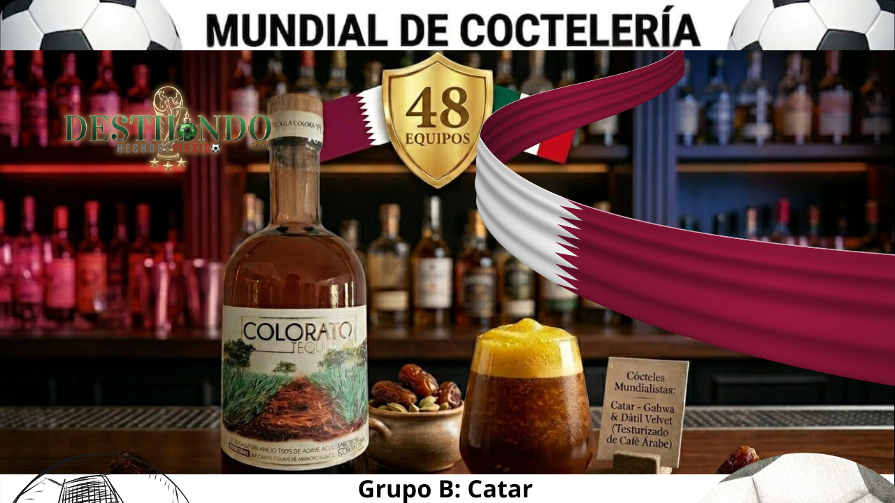 Botella de Tequila Colorato Extra Añejo junto a un cóctel 'Gahwa & Dátil Velvet' con espuma dorada en una barra de bar, rodeados de dátiles frescos, cardamomo y azafrán. En la parte superior, un escudo de '48 EQUIPOS' con las banderas de Catar y México.